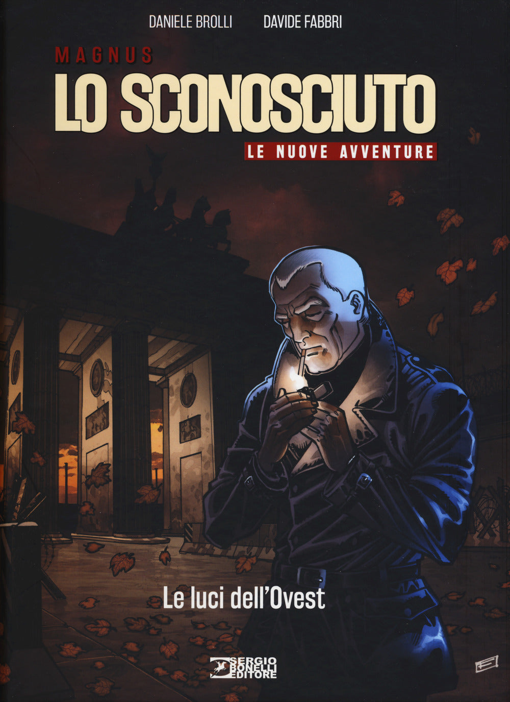 Le luci dell'Ovest. Lo Sconosciuto. Le nuove avventure.
