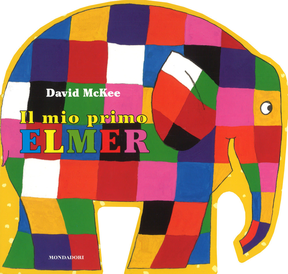 Il mio primo Elmer. Ediz. a colori.