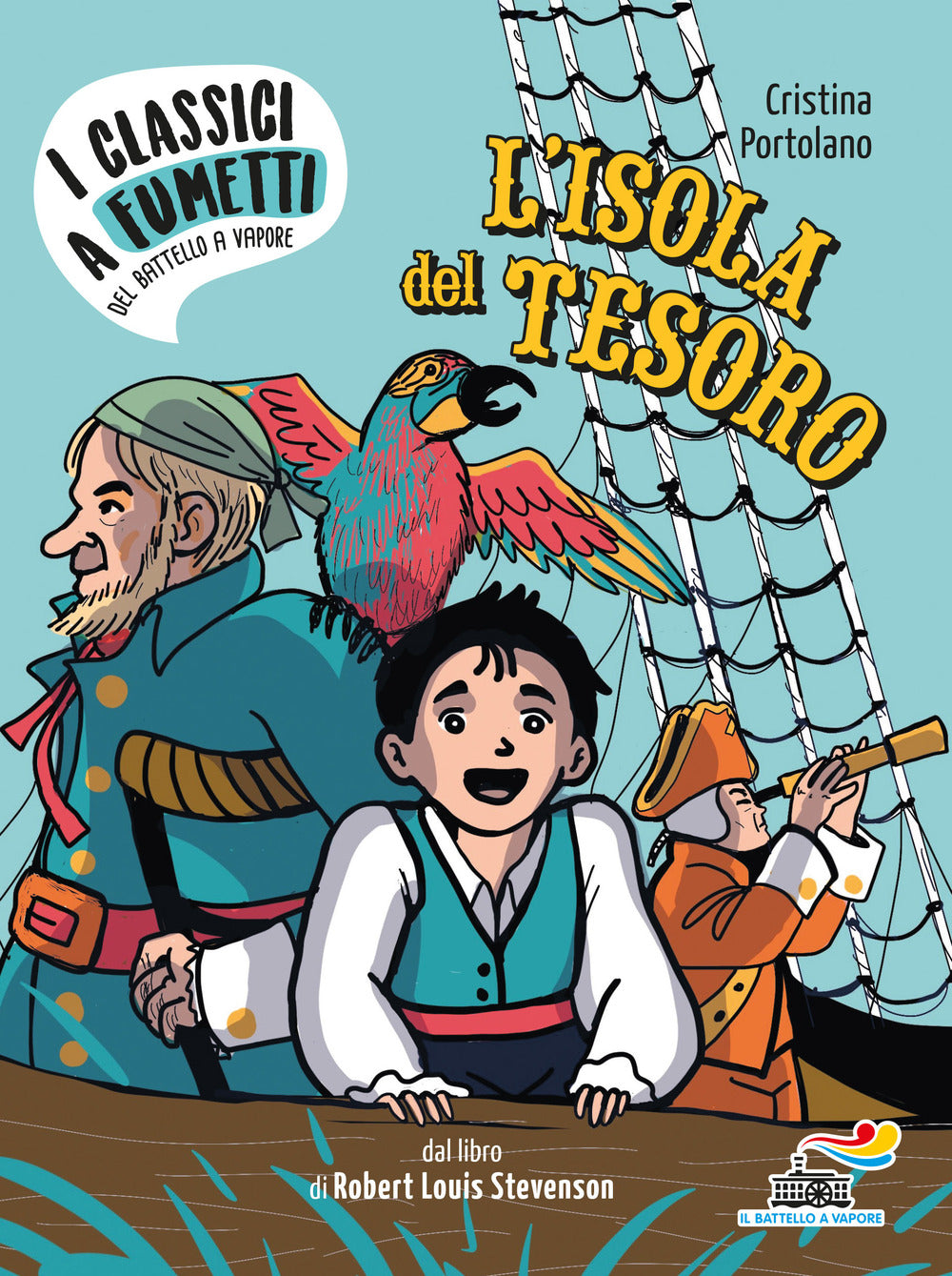 L'isola del tesoro di Robert Louis Stevenson.