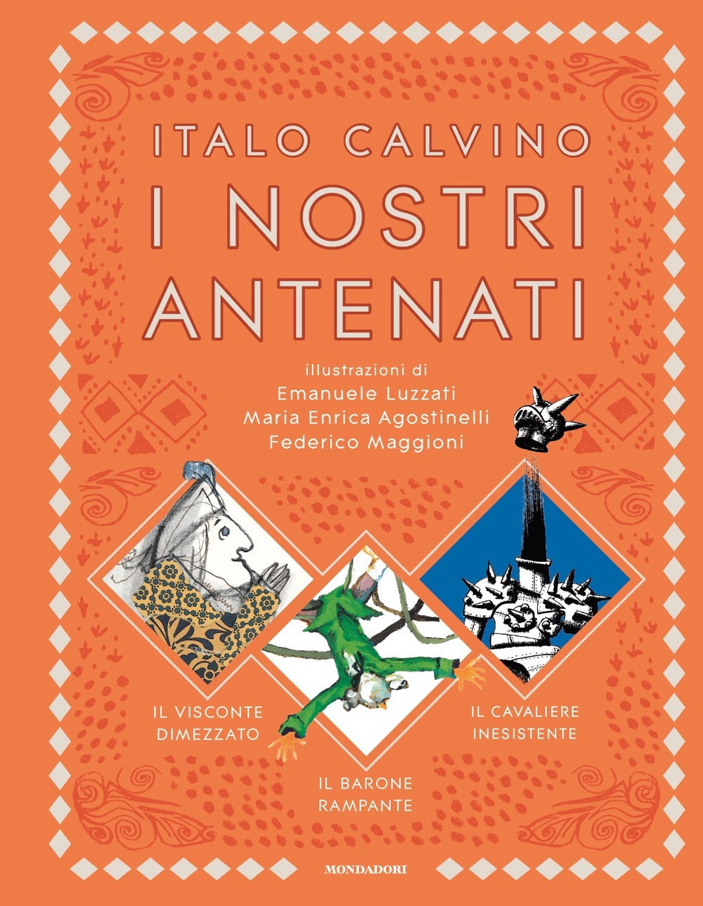 I nostri antenati: Il visconte dimezzato-Il barone rampante-Il cavaliere inesistente.