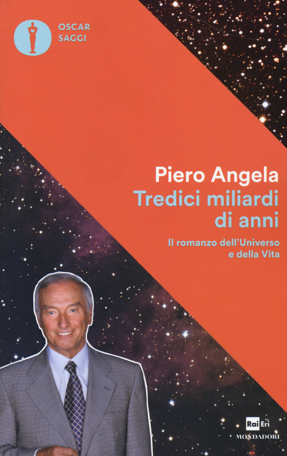 Tredici miliardi di anni. Il romanzo dell'universo e della vita.