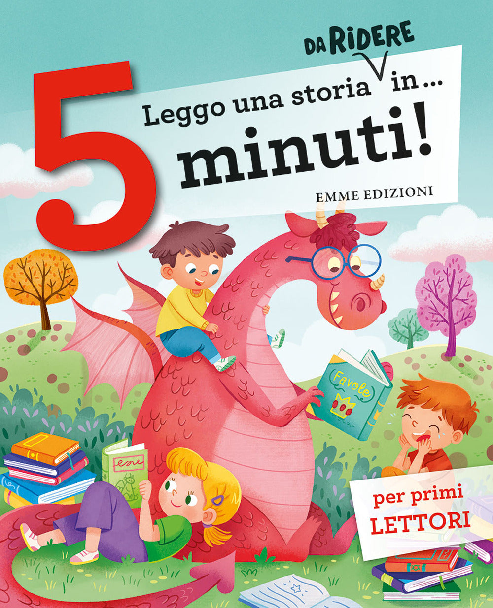 Leggo una storia da ridere in... 5 minuti! Ediz. a colori.