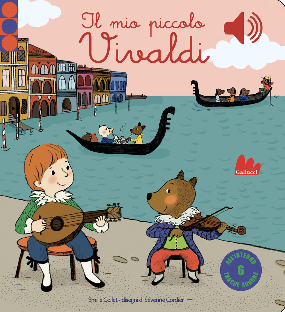 Il mio piccolo Vivaldi. Libro sonoro.