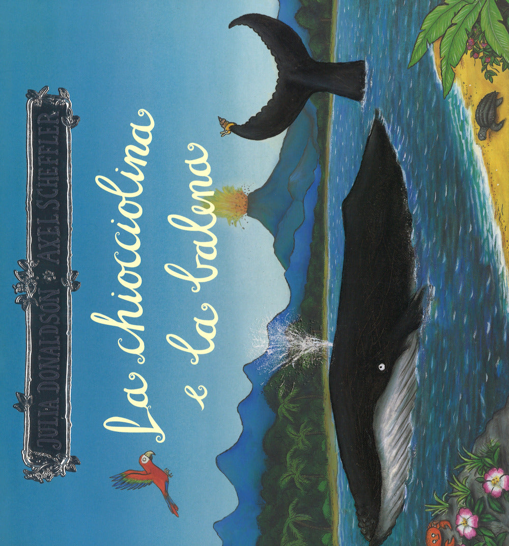 La chiocciolina e la balena. Ediz. a colori.