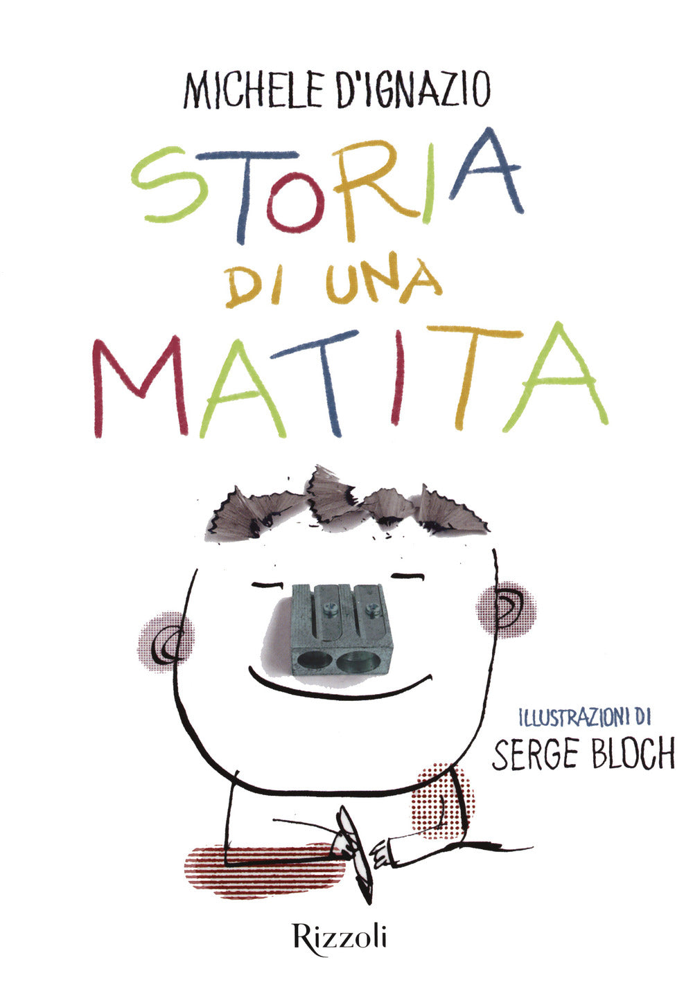 Storia di una matita. Ediz. a colori.