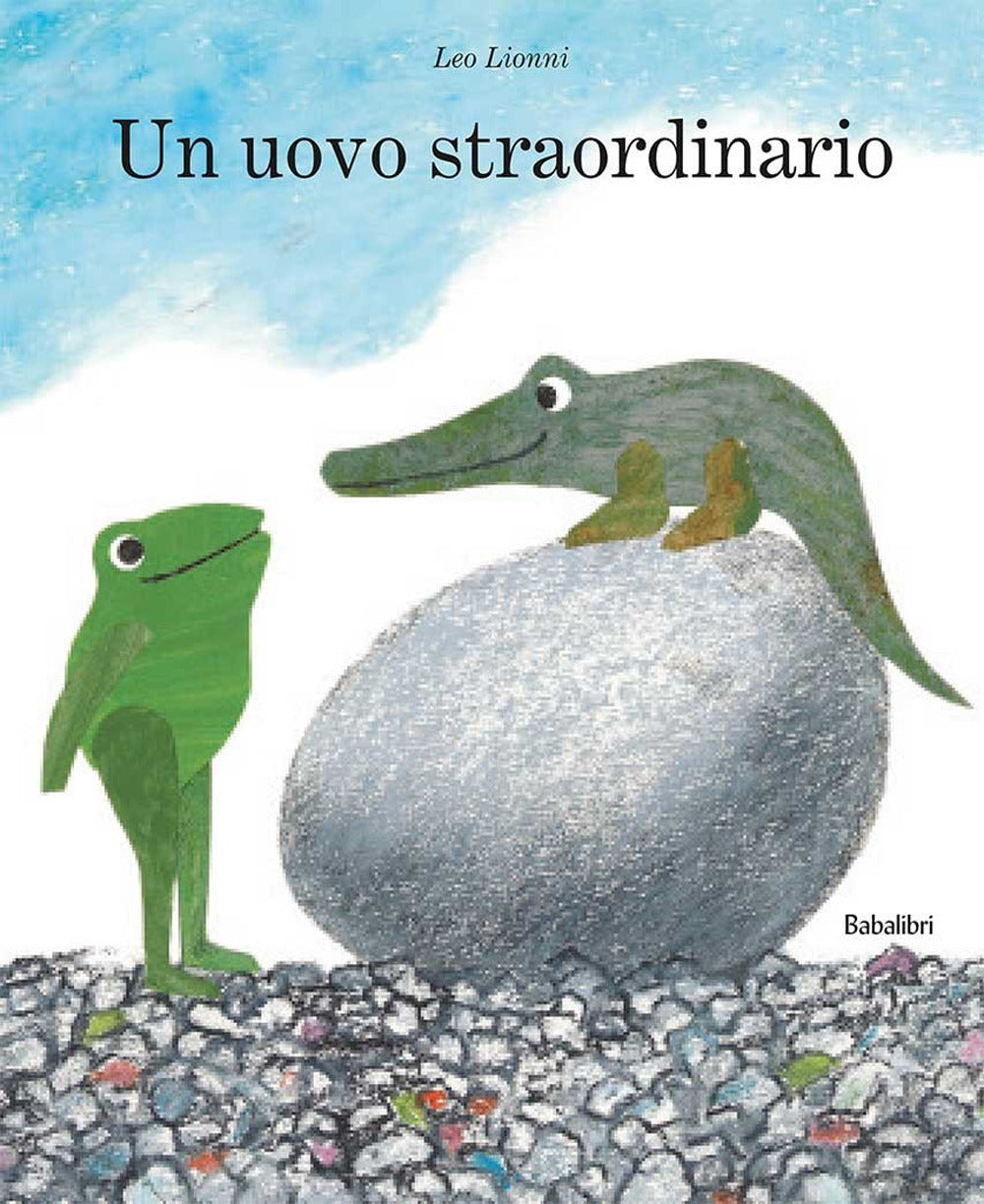 Un uovo straordinario. Ediz. a colori.