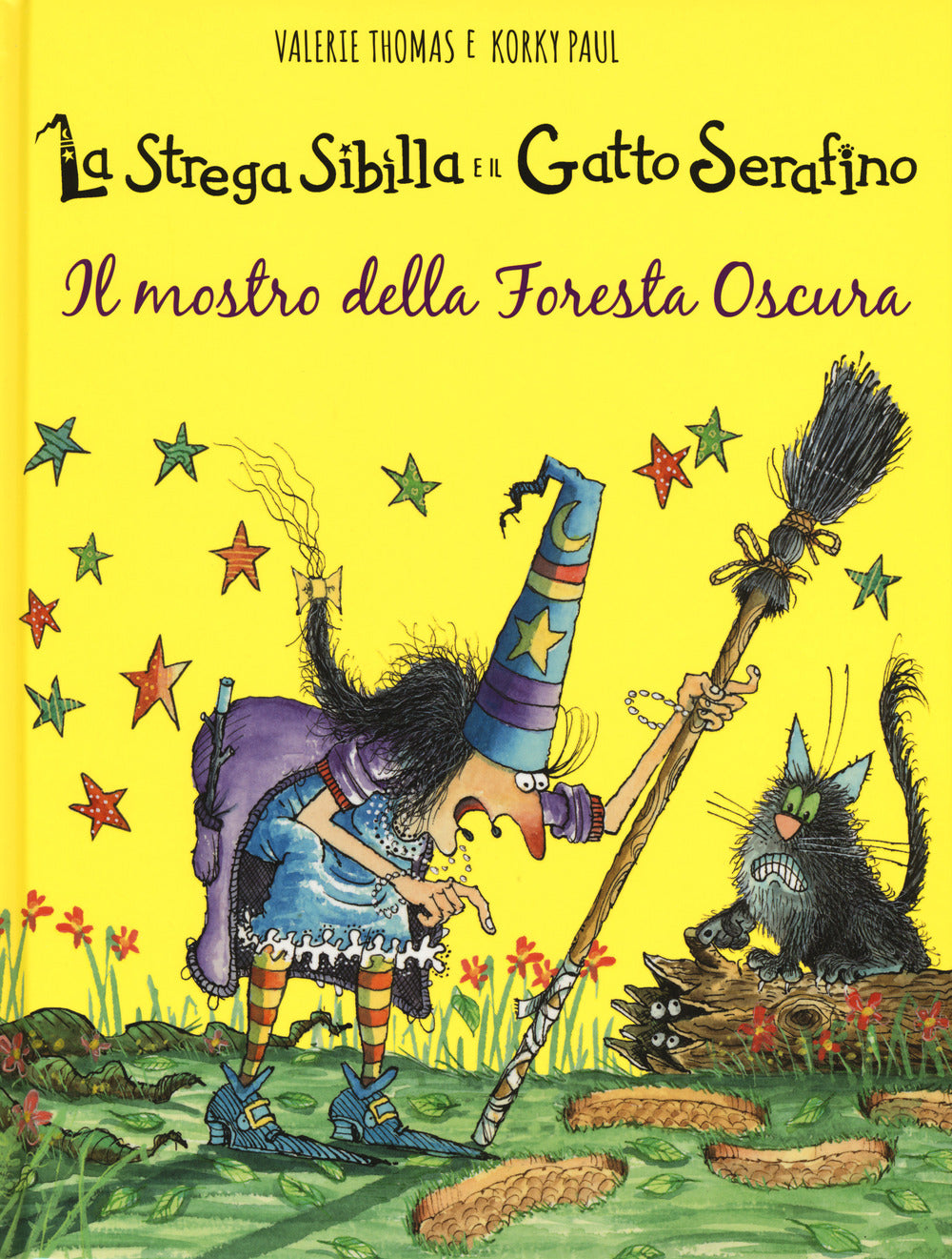 Il mostro della foresta oscura. La strega Sibilla e il gatto Serafino. Ediz. a colori.
