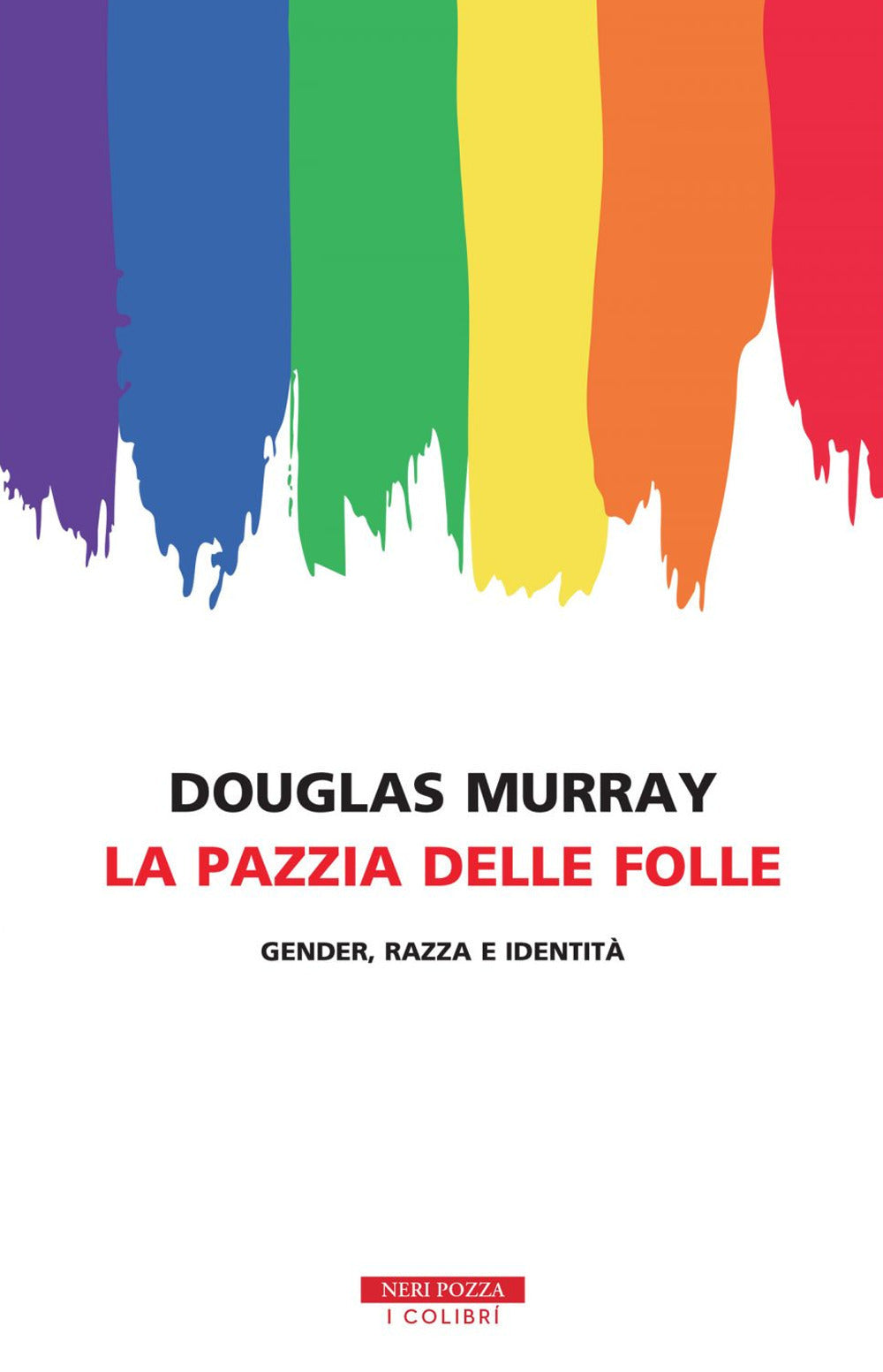 La pazzia delle folle. Gender, razza e identità.