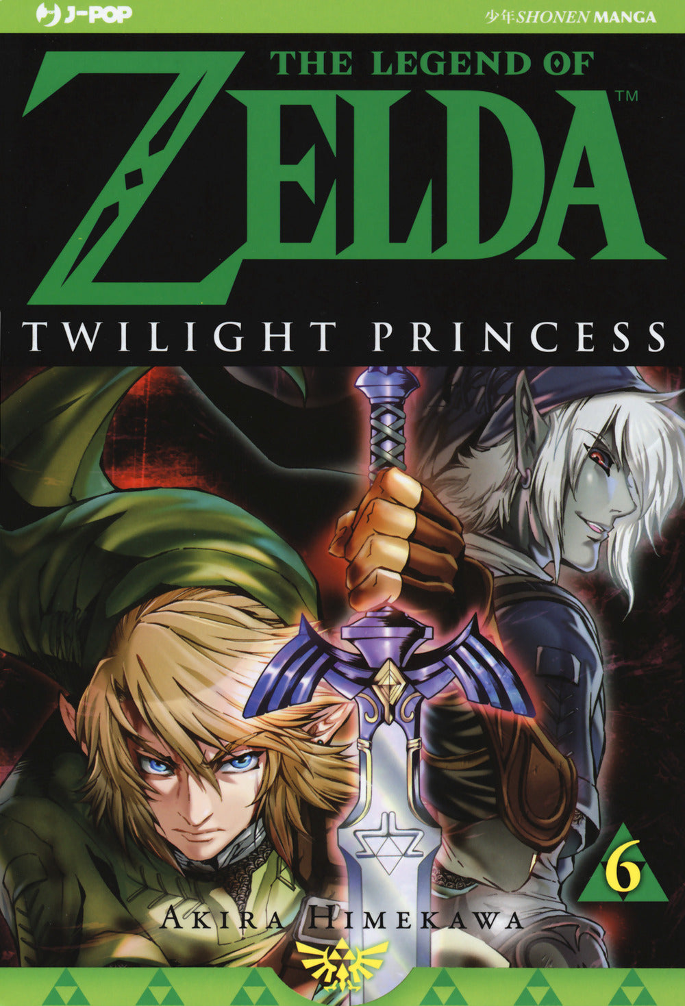 Twilight princess. The legend of Zelda. Vol. 6.