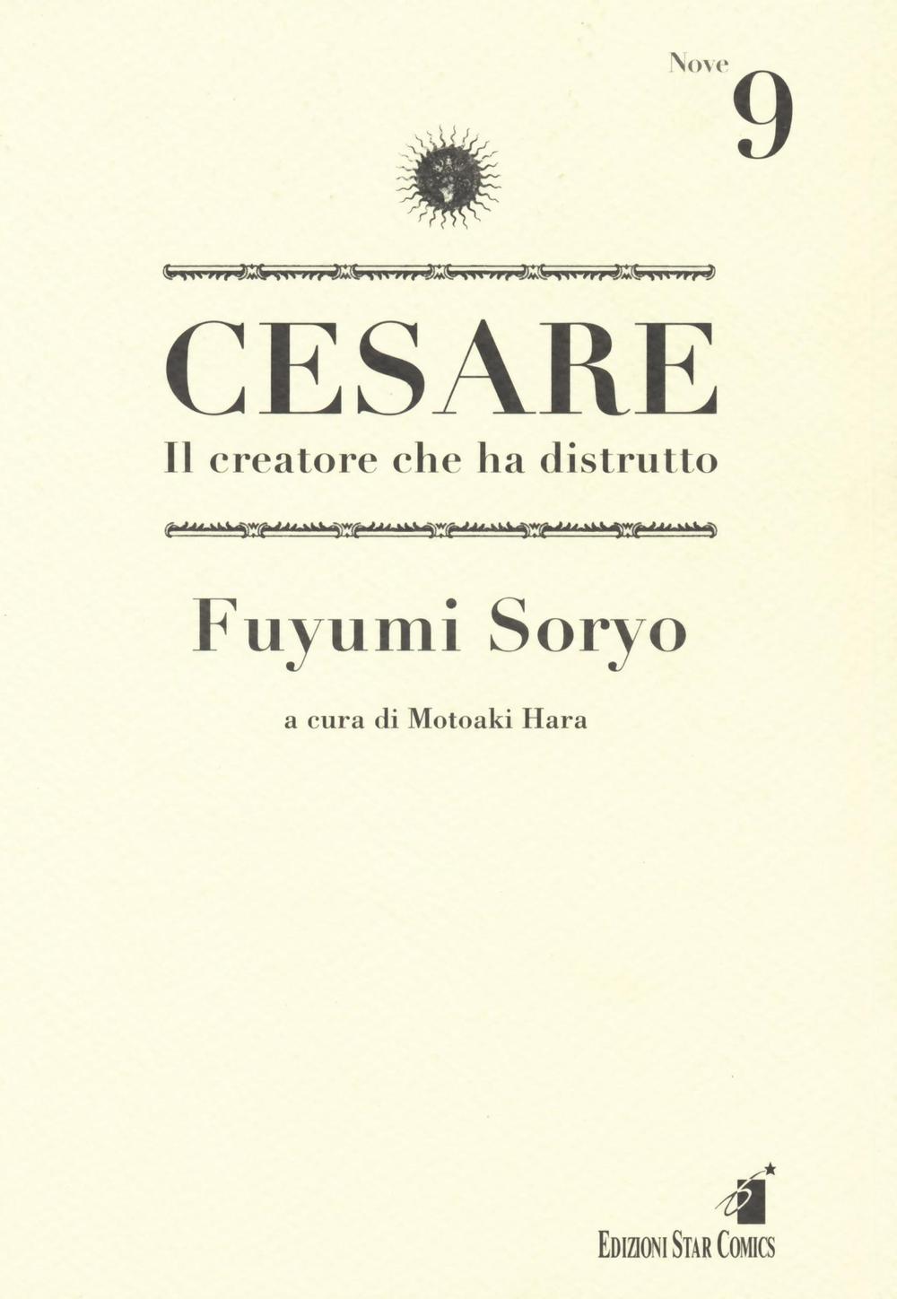 Cesare. Il creatore che ha distrutto. Vol. 9.