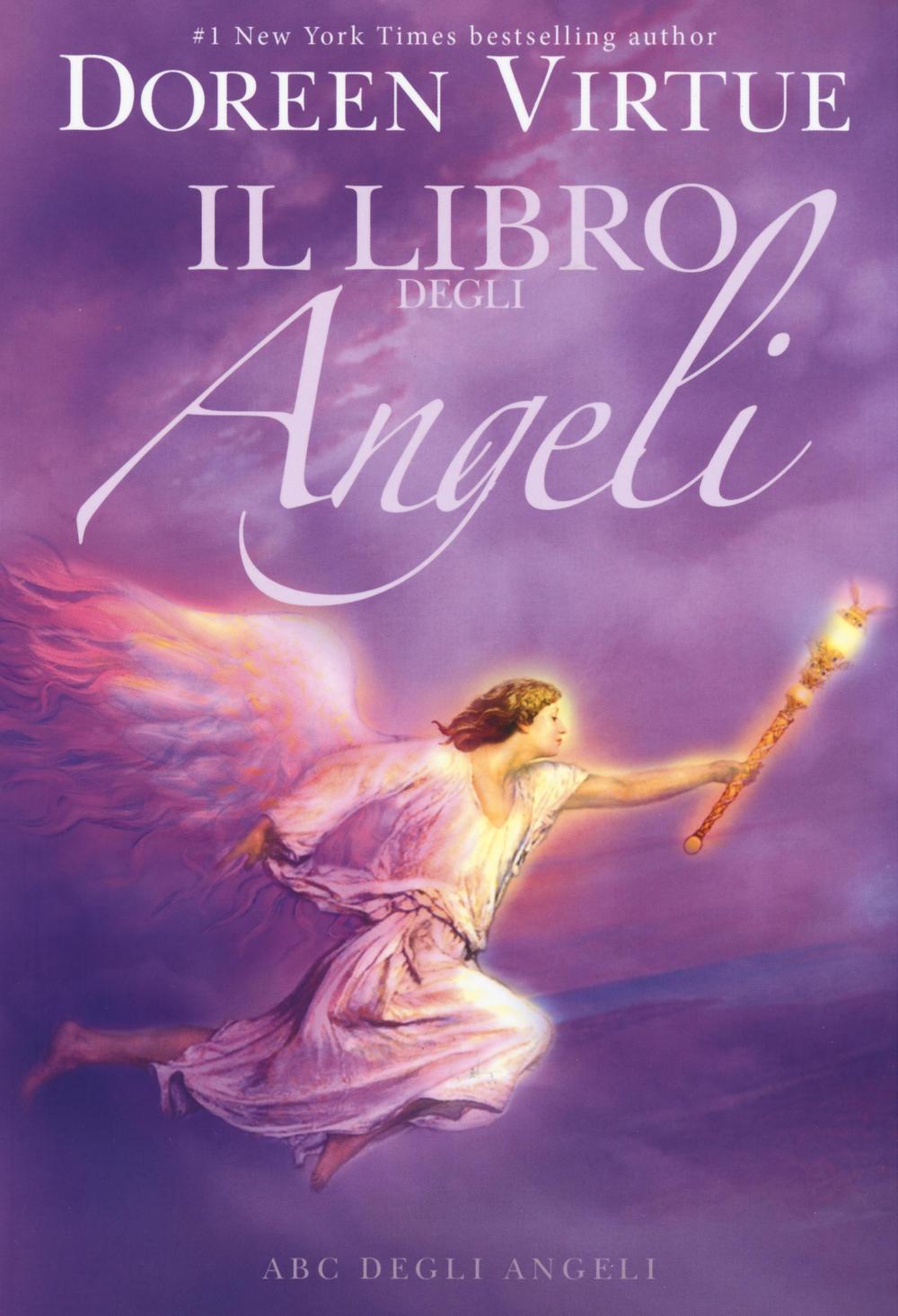 Il libro degli angeli. ABC degli angeli.