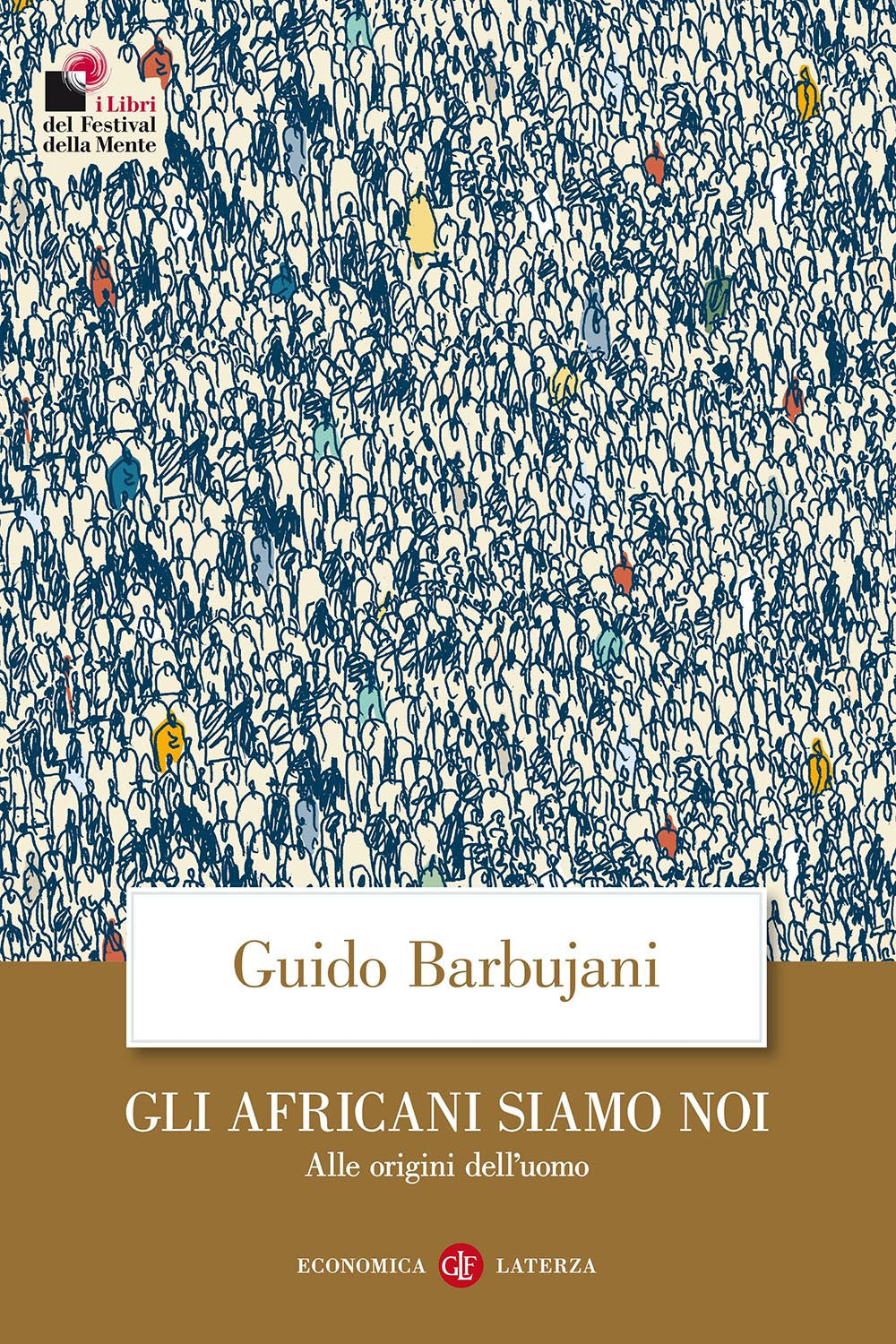 Gli africani siamo noi. Alle origini dell'uomo.