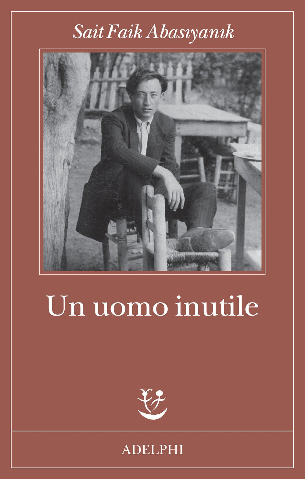 Un uomo inutile.