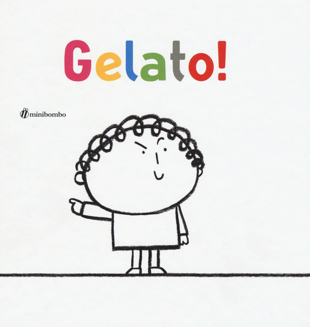 Gelato! Ediz. illustrata.