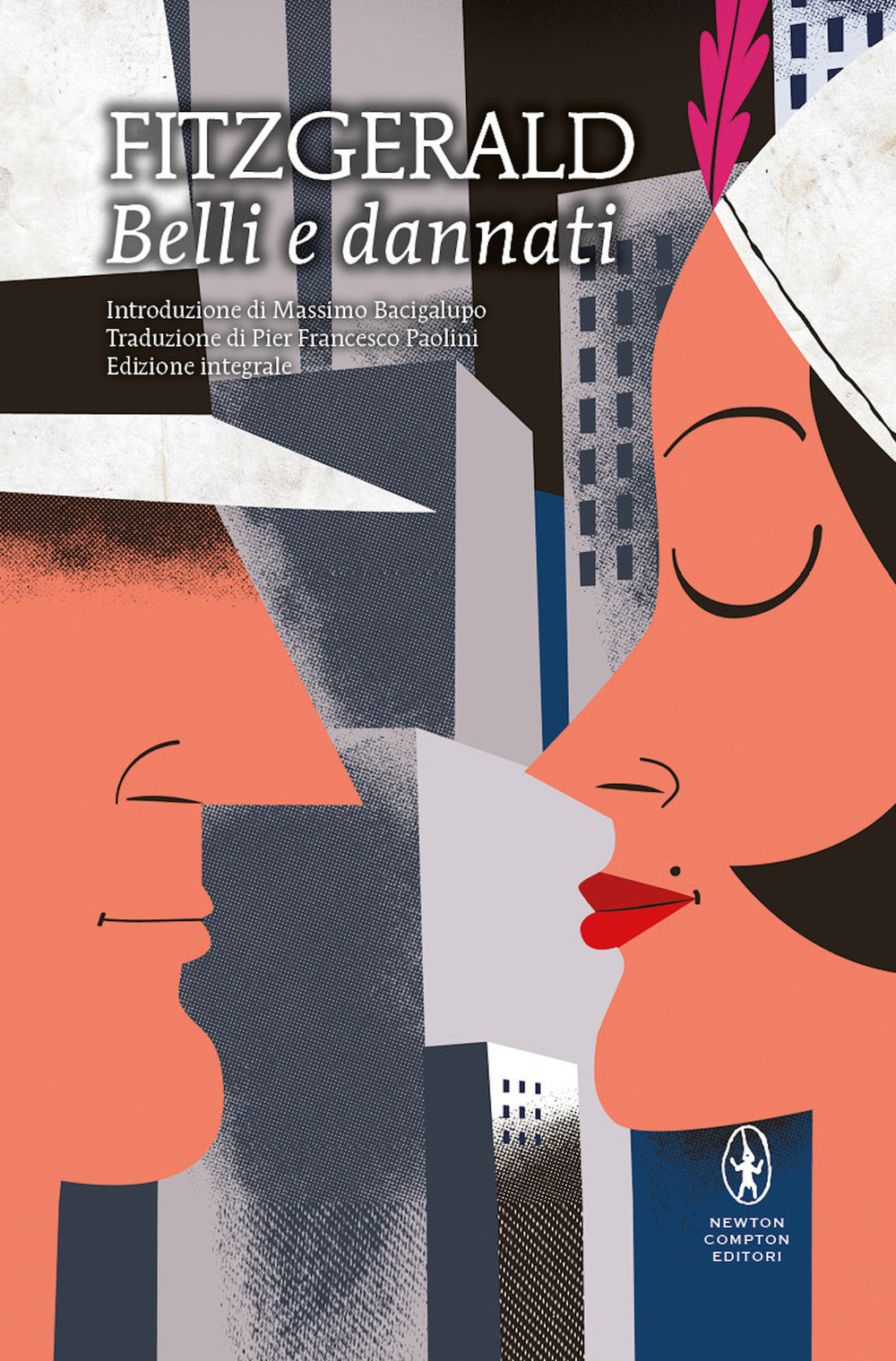 Belli e dannati. Ediz. integrale.