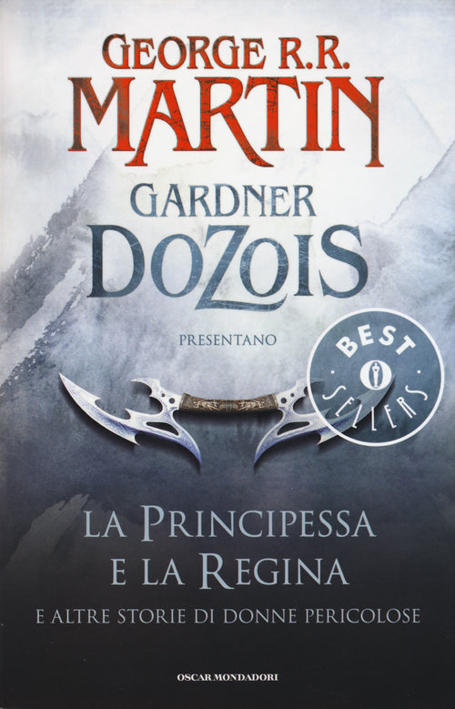 La principessa e la regina. E altre storie di donne pericolose.