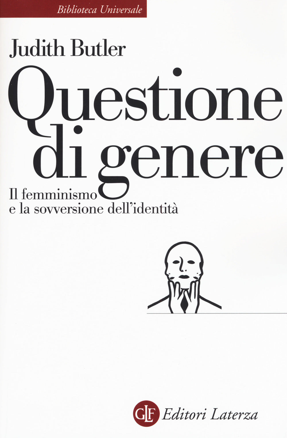 Questione di genere. Il femminismo e la sovversione dell'identità.