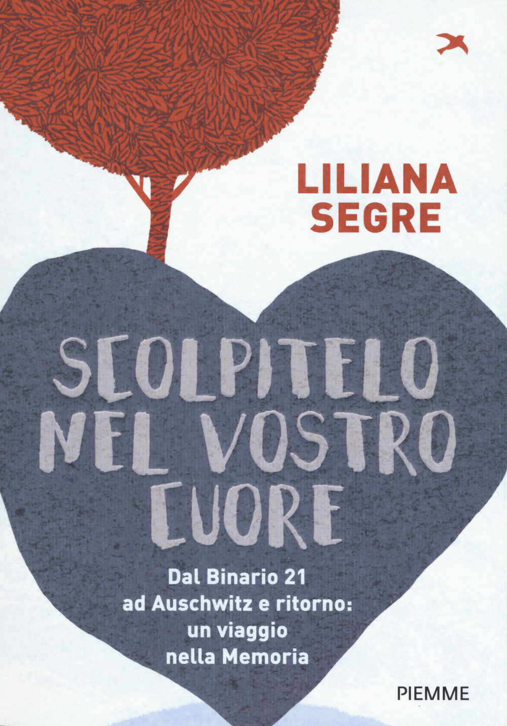 Scolpitelo nel vostro cuore.