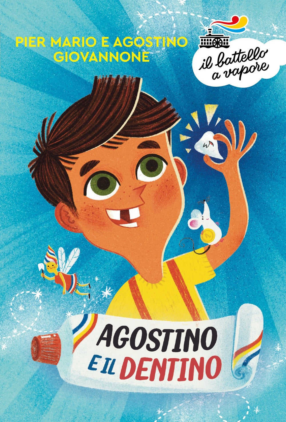 Agostino e il dentino. Ediz. a colori.