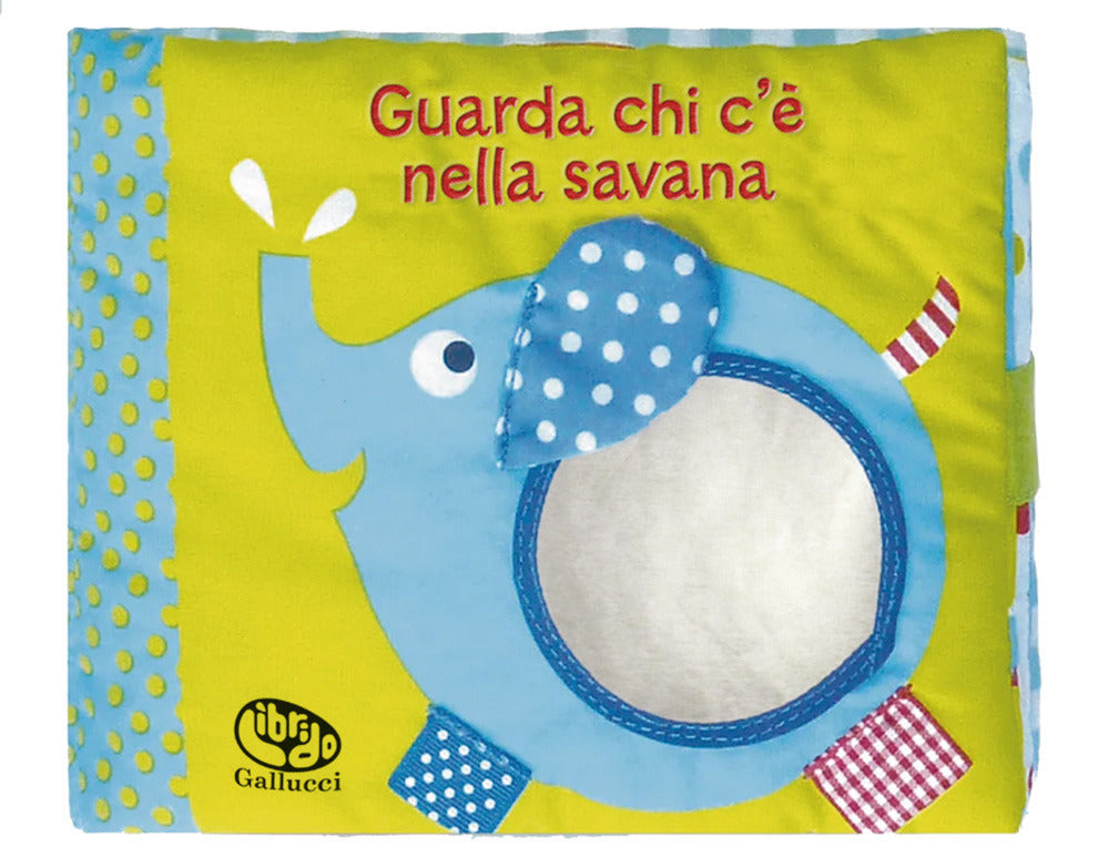 Guarda chi c'è nella savana. I batuffolibri. Ediz. a colori.