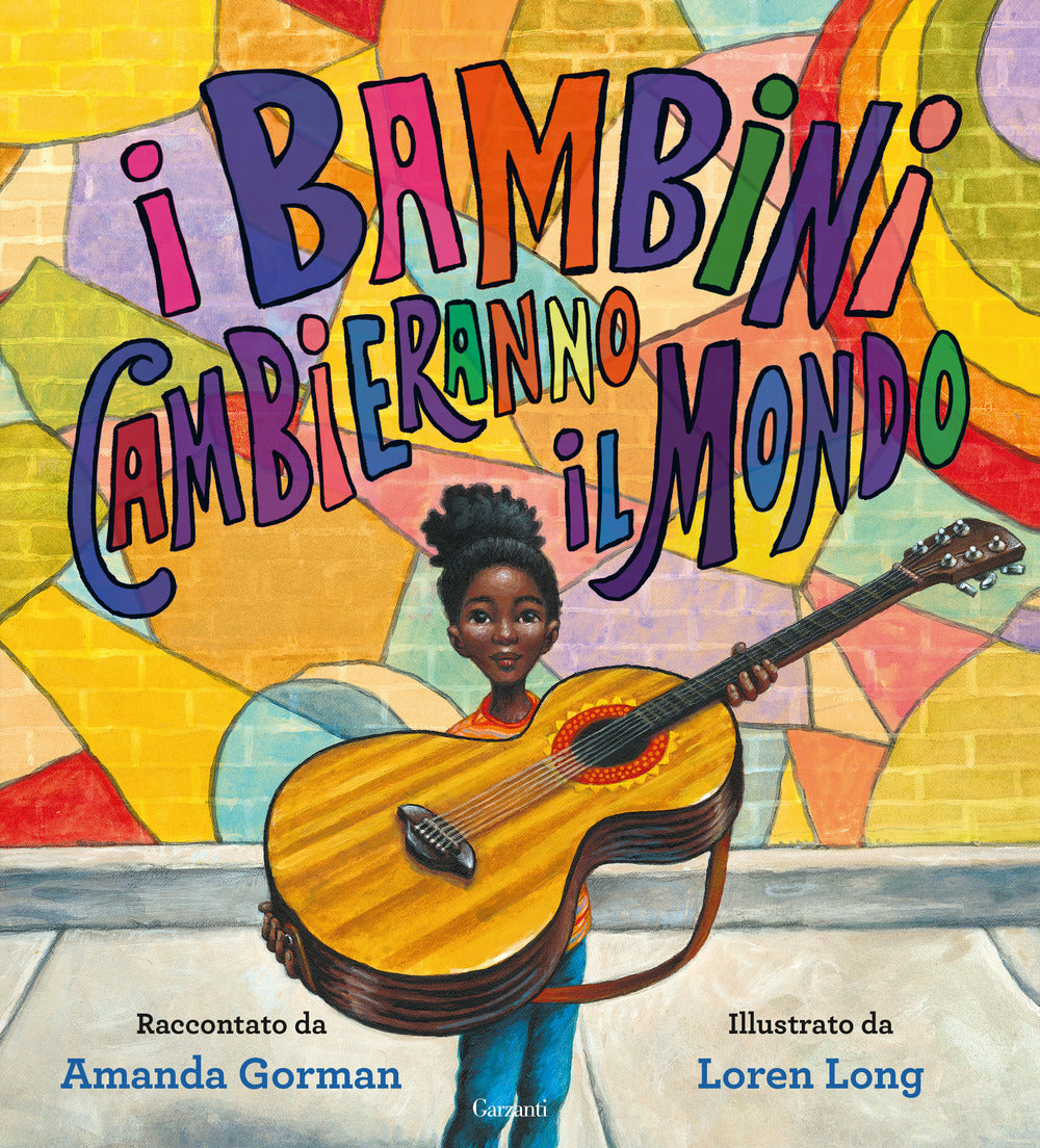 I bambini cambieranno il mondo.