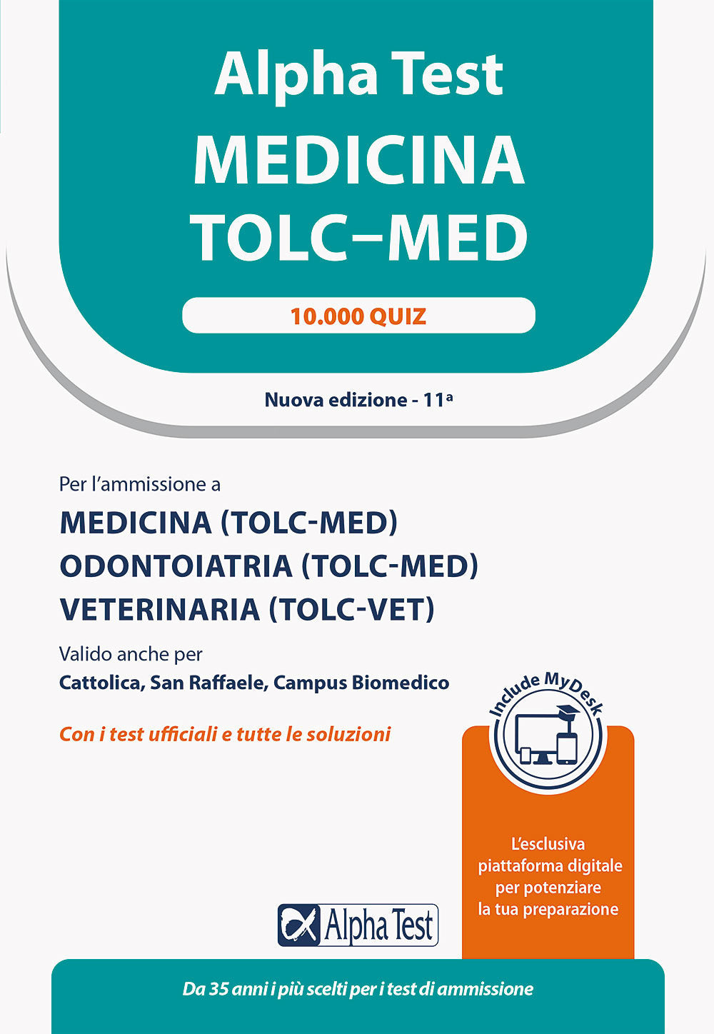 Alpha test. Medicina. TOLC-MED. 10.000 quiz. Ediz. MyDesk. Con espansione online.