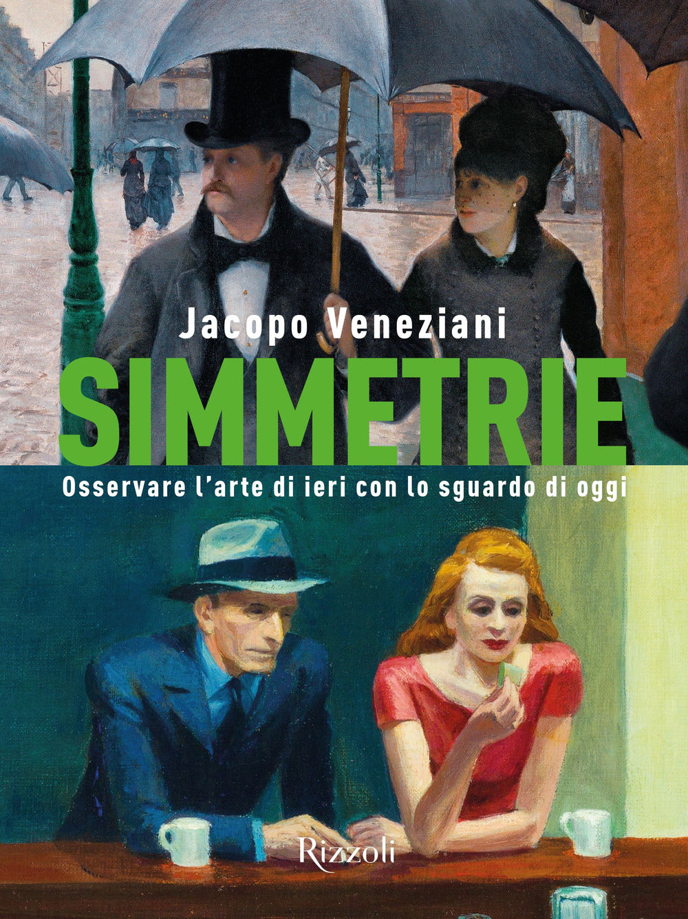 Simmetrie. Osservare l'arte di ieri con lo sguardo di oggi. Ediz. a colori