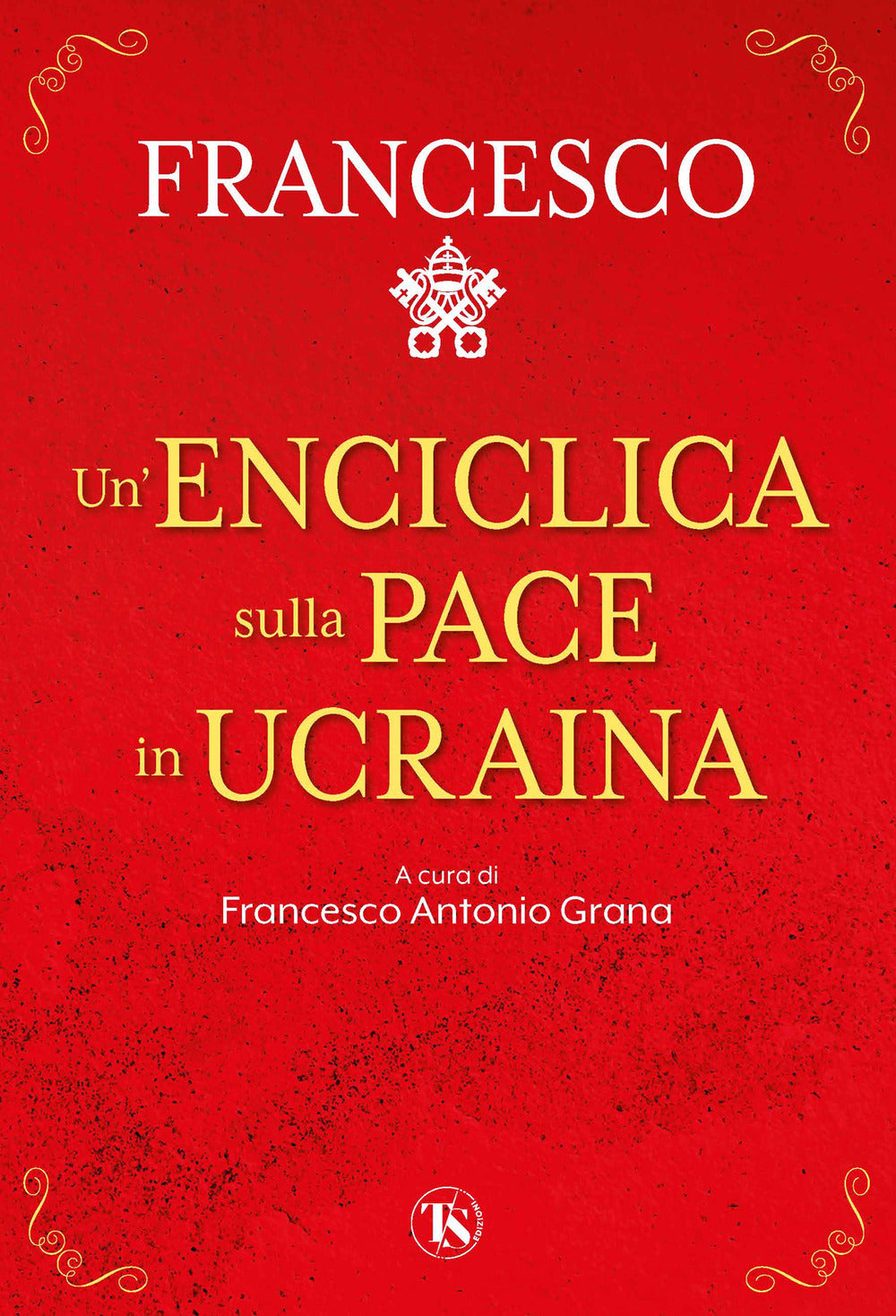 Un'enciclica sulla pace in Ucraina.