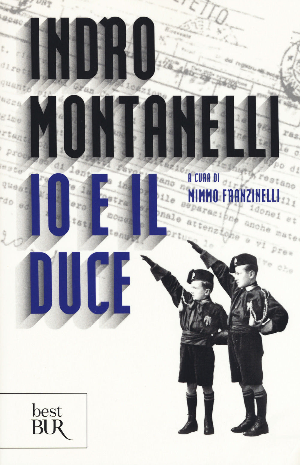 Io e il duce.