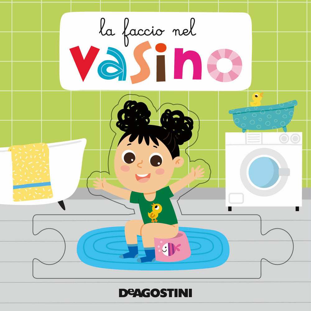La faccio nel vasino. Ediz. a colori.