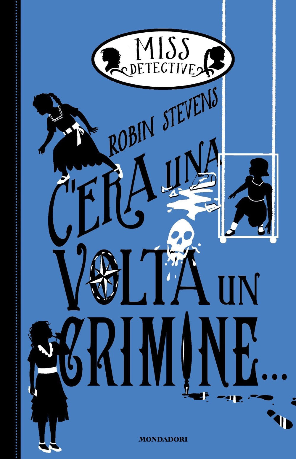 C'era una volta un crimine... Miss Detective.