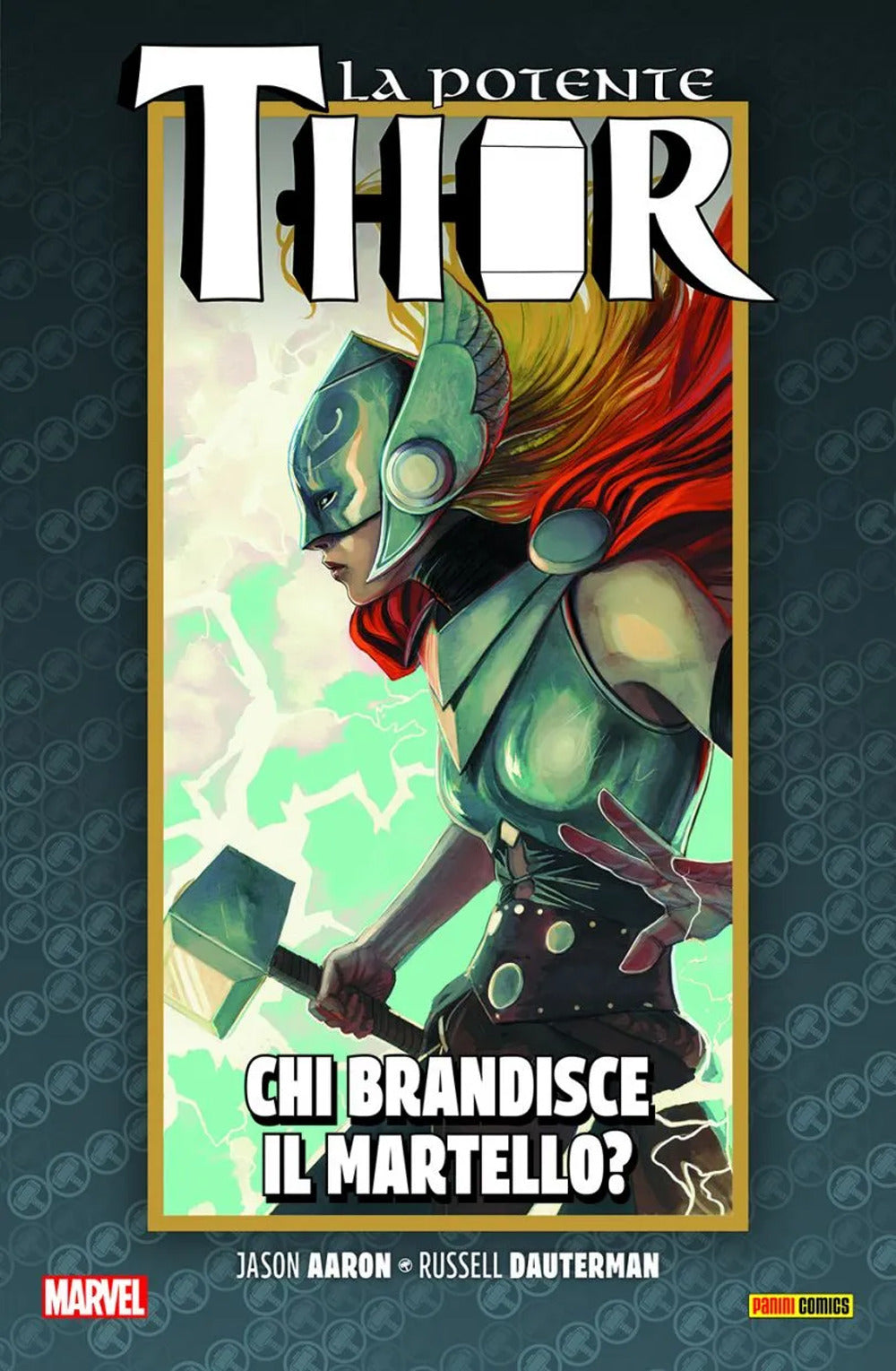 La vita e la morte della potente Thor. Vol. 2: Chi brandisce il martello?.
