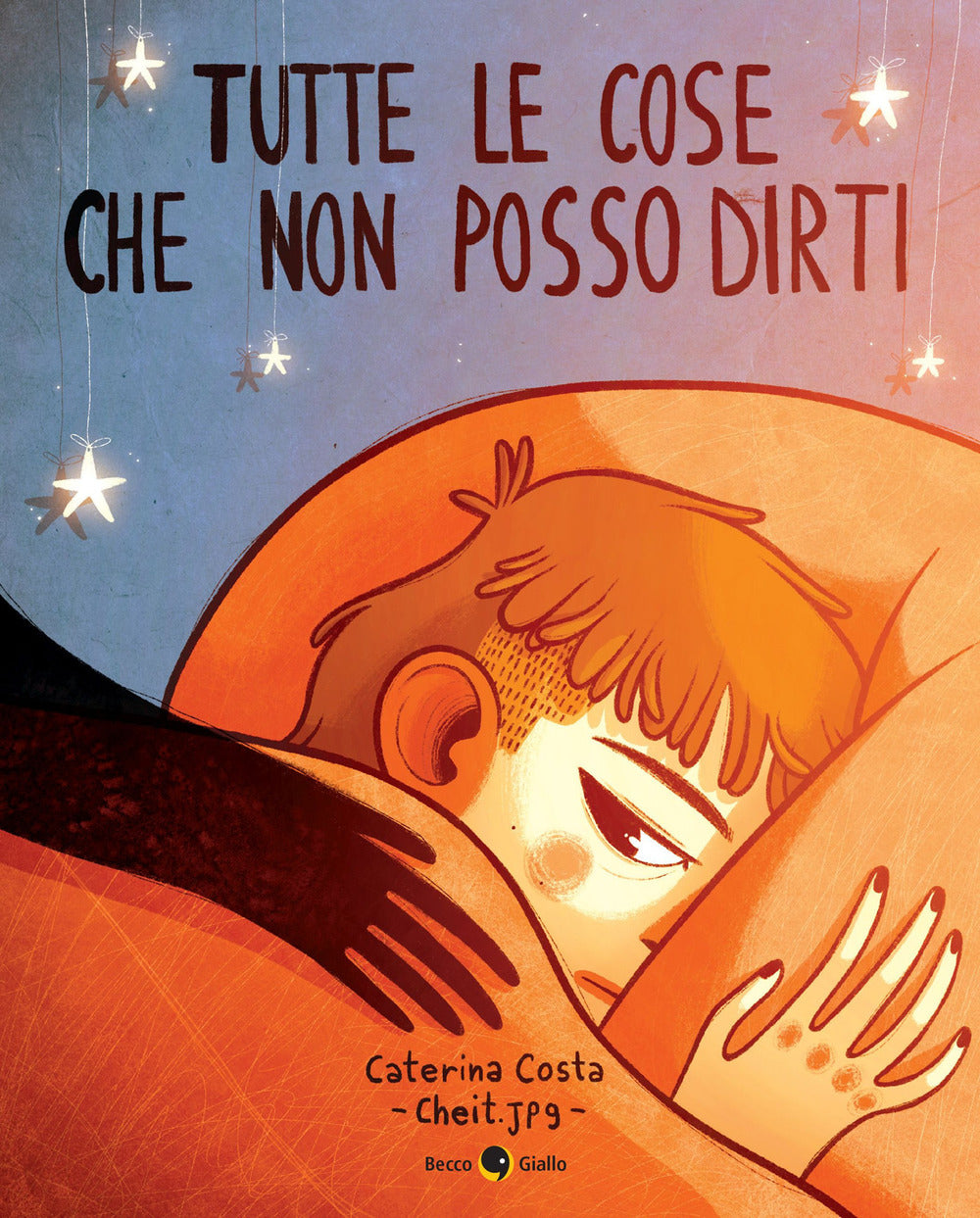 Tutte le cose che non posso dirti.