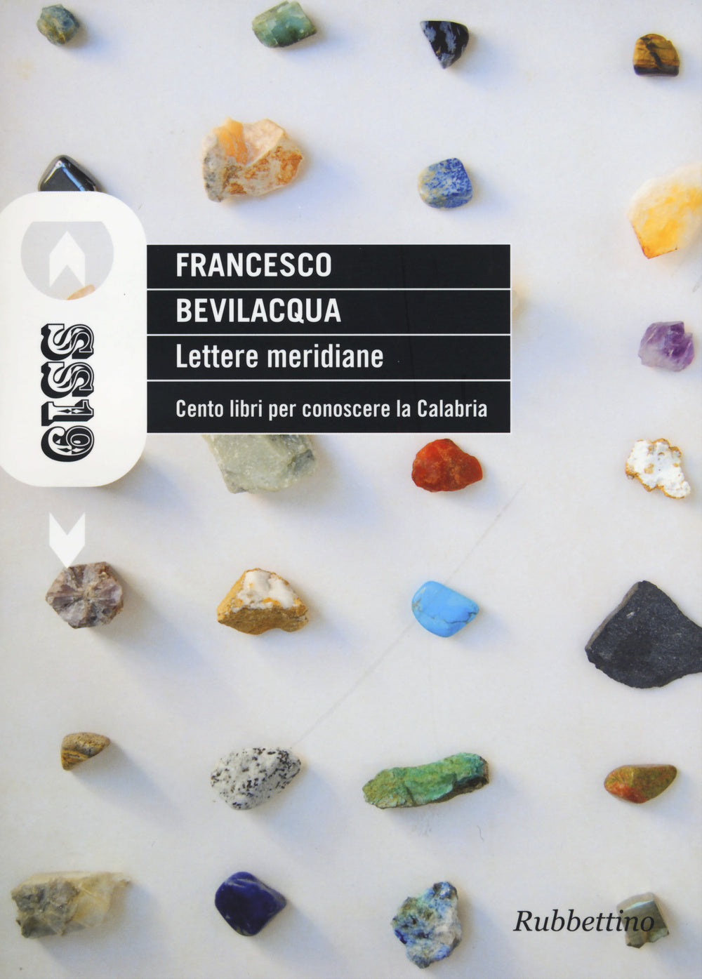 Lettere meridiane. Cento libri per conoscere la Calabria.