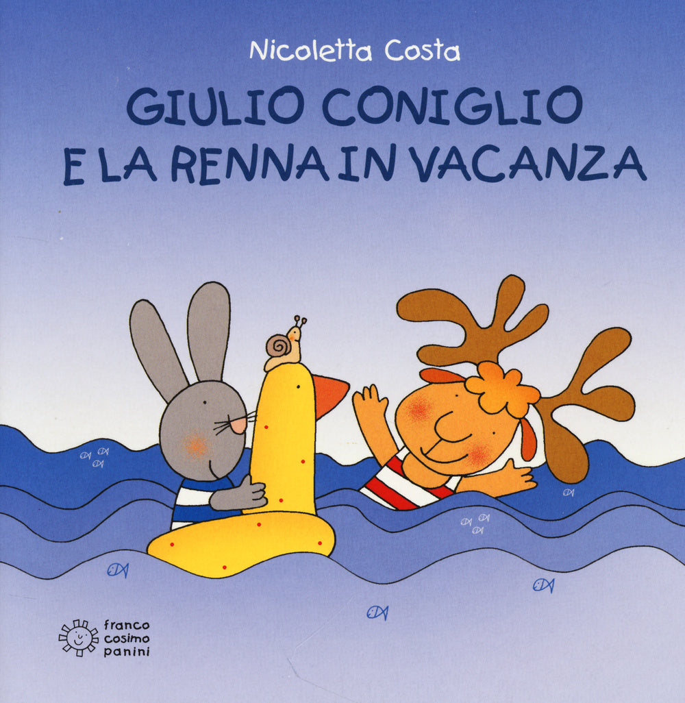 Giulio Coniglio e la renna in vacanza. Ediz. illustrata.