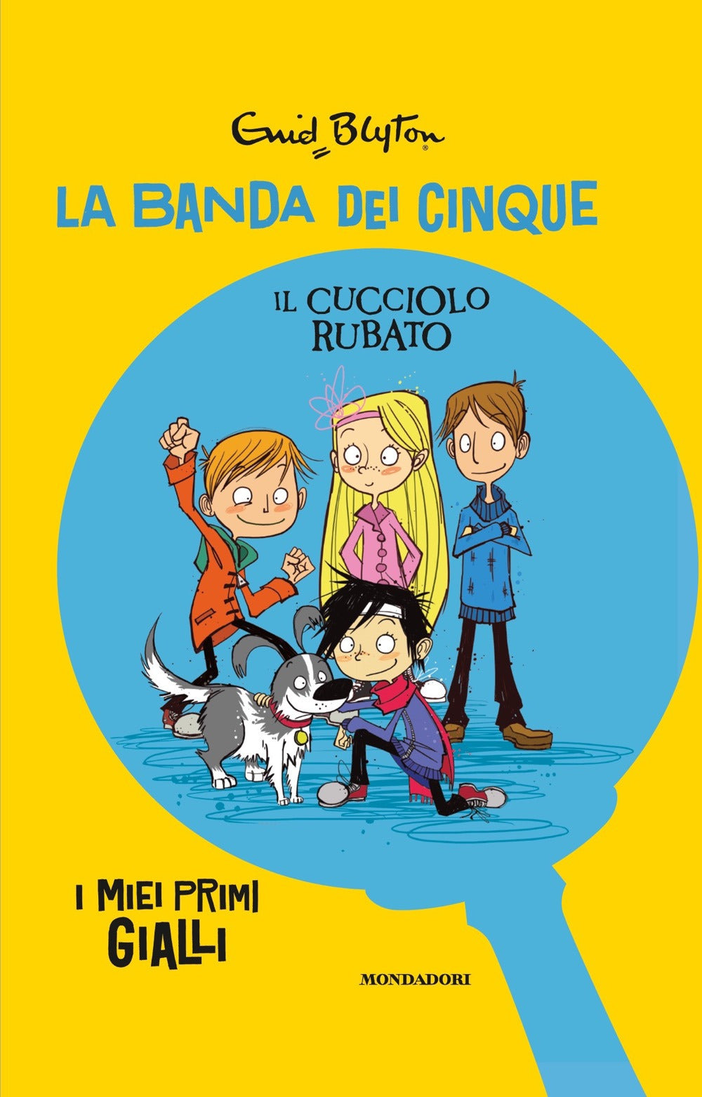 Il cucciolo rubato. La banda dei cinque.