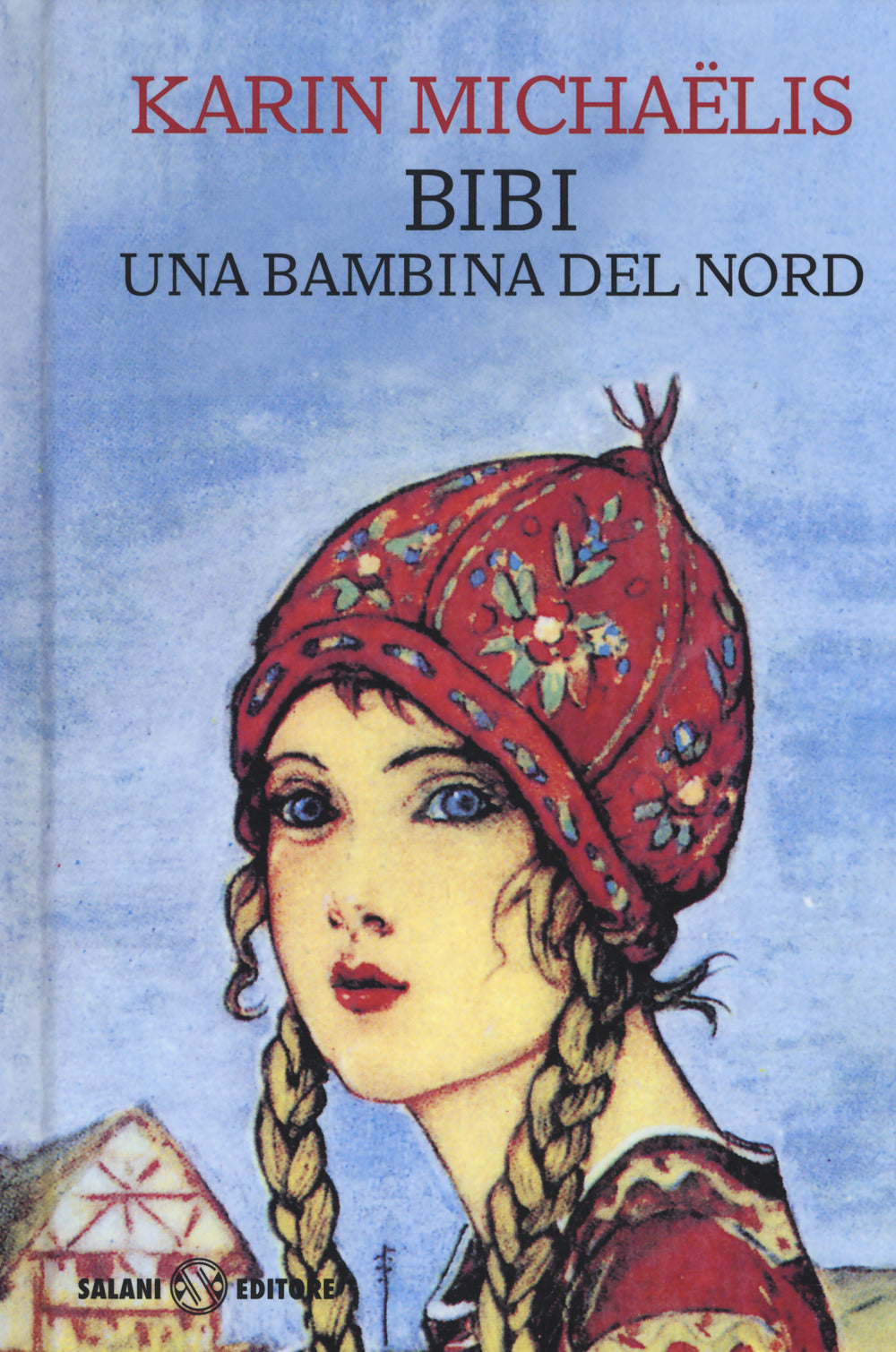 Bibi. Una bambina del nord.