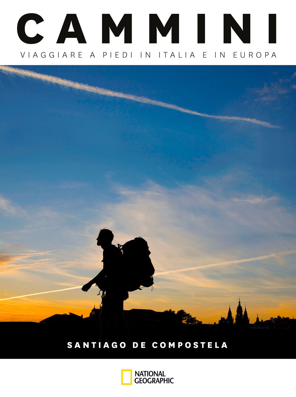 Santiago de Compostela. Cammini, viaggiare a piedi in Italia e in Europa.