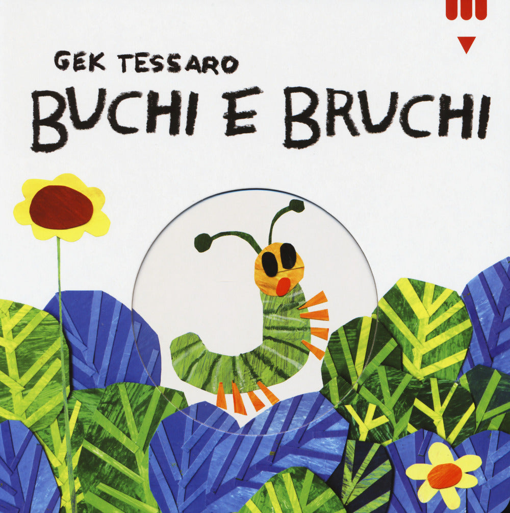 Buchi e bruchi. Ediz. a colori