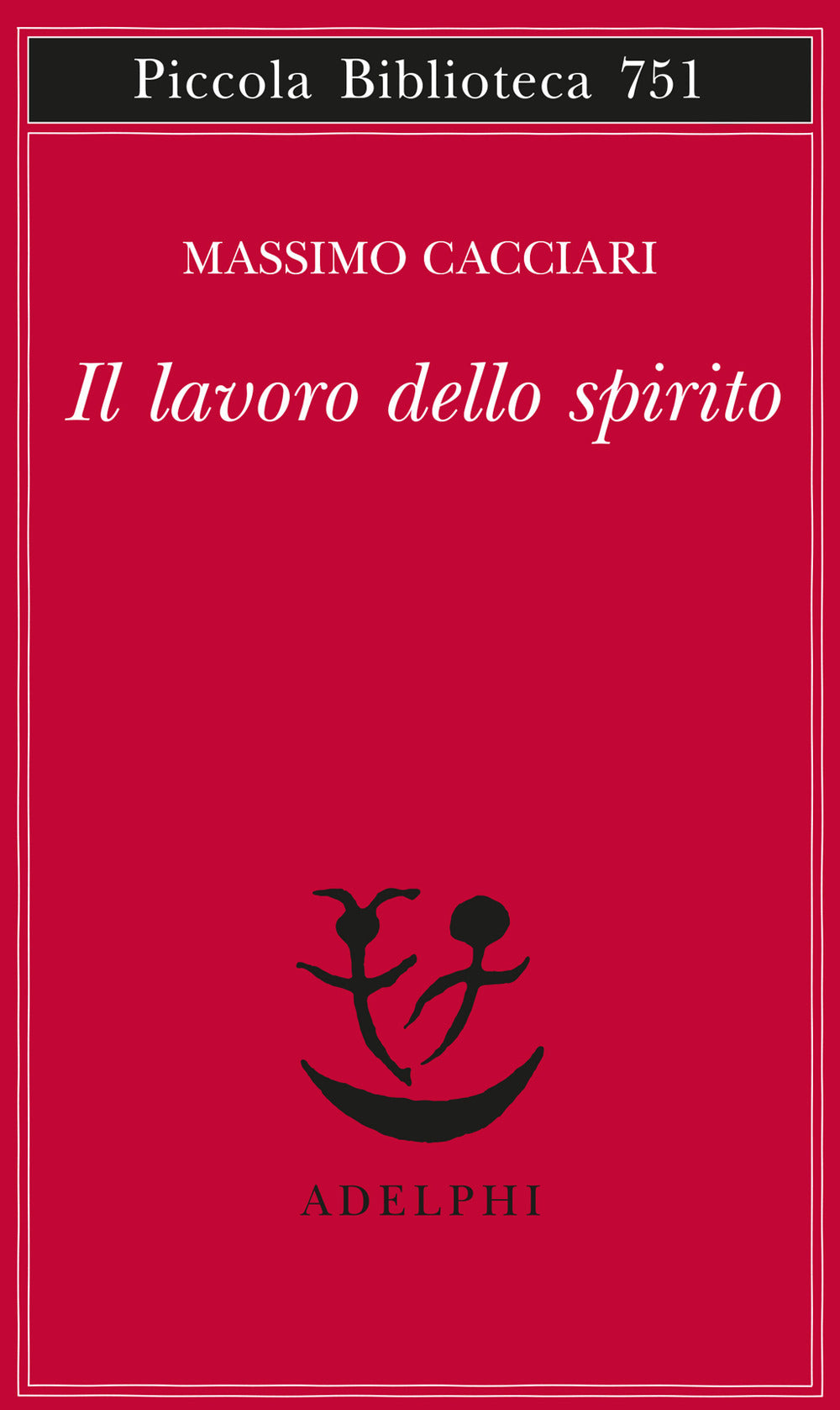 Il lavoro dello spirito.