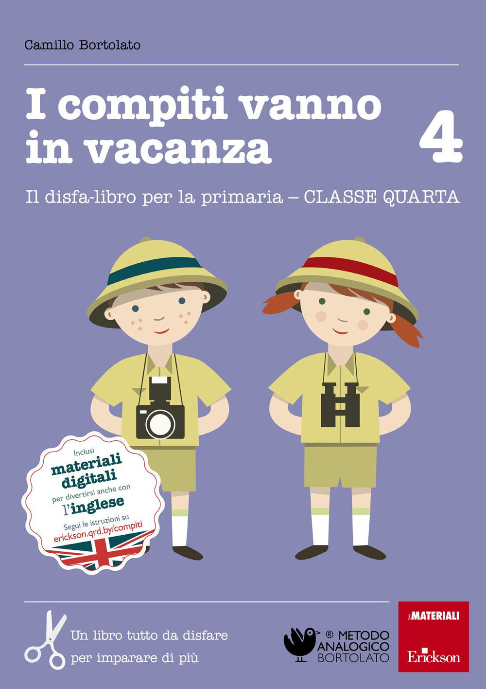 I compiti vanno in vacanza. Il disfa-libro per la primaria. Classe quarta.
