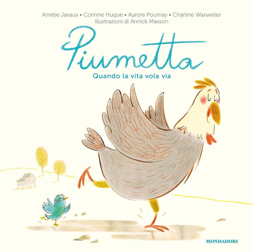 Piumetta. Quando la vita vola via. Ediz. a colori.