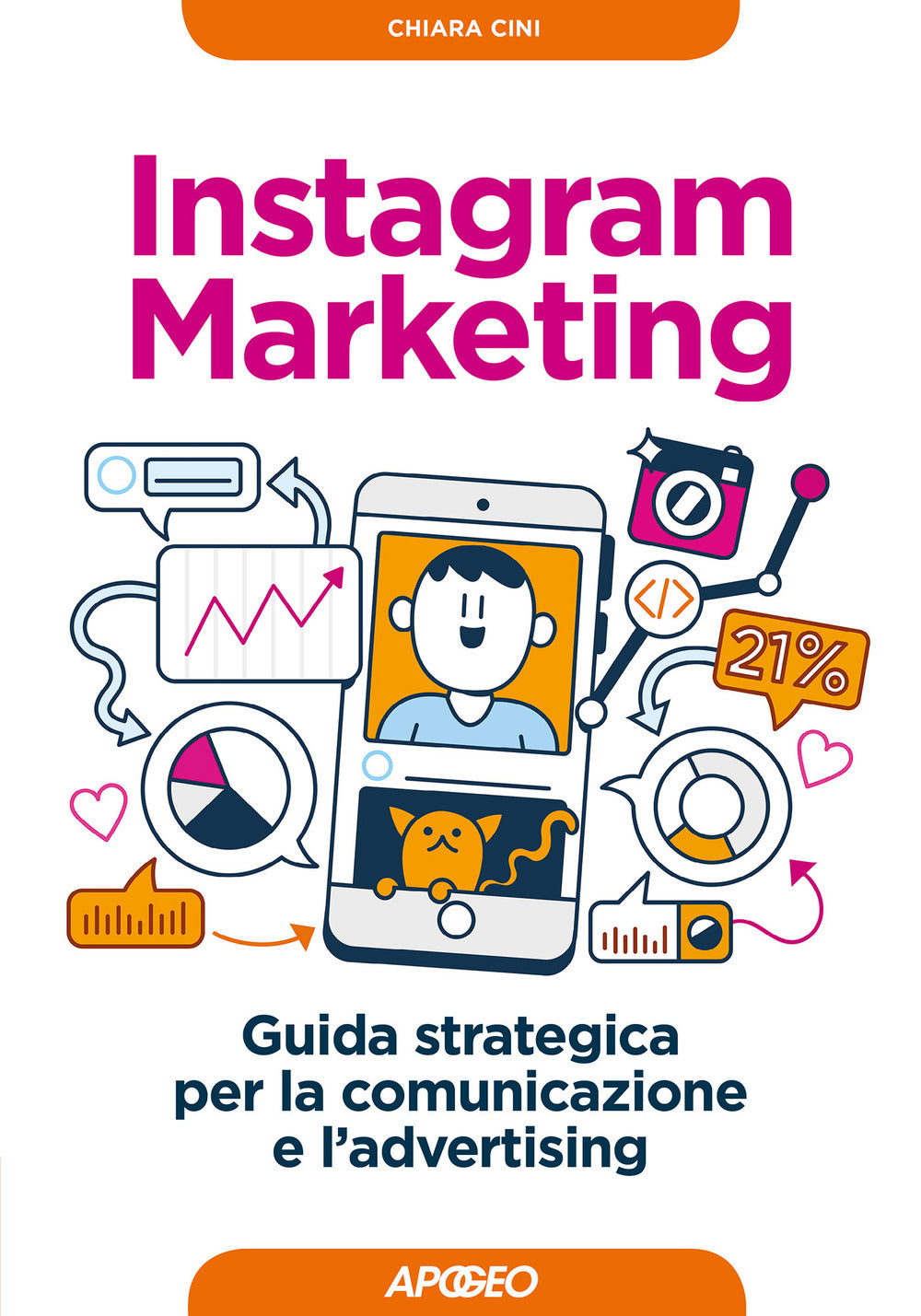Instagram marketing. Guida strategica per la comunicazione e l'advertising